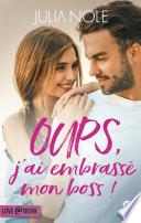 Oups, j'ai embrassé mon boss !