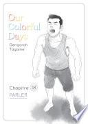 Our colorful Days - chapitre 18