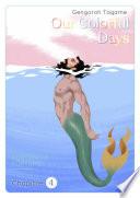 Our Colorful Days - chapitre 4