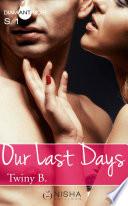 Our Last Days - Saison 1