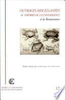Ouvrages miscellanées et théories de la connaissance à la Renaissance