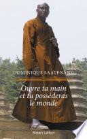 Ouvre ta main et tu posséderas le monde