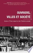 Ouvriers, villes et société