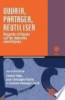 Ouvrir, partager, réutiliser