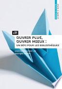 Ouvrir plus, ouvrir mieux