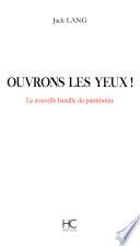 Ouvrons les yeux ! La nouvelle bataille du patrimoine