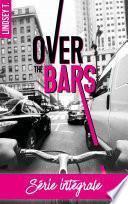 Over the bars - L'intégrale