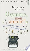 Oxymore, mon amour !