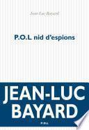 P.O.L nid d'espions