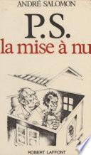 P.S. la mise à nu