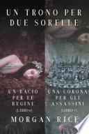 Pacchetto Un Trono per due Sorelle (Libri 6 e 7)