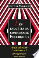 Pack collector Estelle Monbrun - Les enquêtes du commissaire Foucheroux