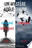 Pack mystère Adèle Sharp : Condamné à la défaillance (tome 7) et Condamné à Disparaître (tome 8)