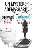 Pack mystère Adèle Sharp : Condamné à l’envie (tome 6) et Condamné à la défaillance (tome 7)