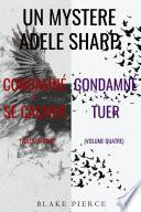 Pack mystère Adele Sharp : Condamné à se cacher (tome 3) et Condamné à tuer (tome 4)