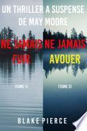 Livre Pack mystère May Moore : Ne Jamais Fuir (tome 1) et Ne Jamais Avouer (tome 2)