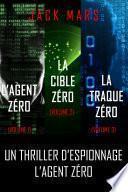 Pack Thriller d’Espionnage l’Agent Zéro : L'Agent Zéro (#1), La Cible Zéro (#2) et La Traque Zéro (#3)