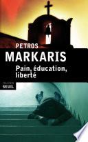 Pain, éducation, liberté