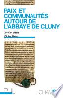Paix et communautés autour de l'abbaye de Cluny
