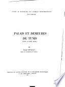 Palais et demeures de Tunis (XVIe et XVIIe siècles).