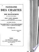Paléographie des chartes et des manuscrits du XIe au XVIIe siècle