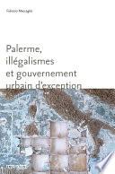 Palerme, illégalismes et gouvernement urbain d’exception