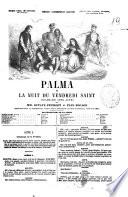 Palma, ou La nuit du vendredi saint drame en cinq actes par Octave Feuillet et Paul Bocage
