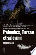 Palombes, Tursan et sale ami
