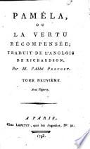 Pamela, ou La vertu recompensee, traduit de l'anglais, de Richardson, par m. l'abbe Prevost. Tome premier [-douzieme] ..