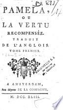 Pamela ou La Vertu Recomposée. Traduit de l'Anglois