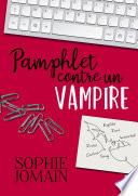 Pamphlet contre un vampire