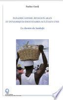 Panafricanisme, religion akan et dynamiques identitaires aux Etats-Unis