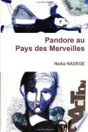 Pandore au Pays des Merveilles