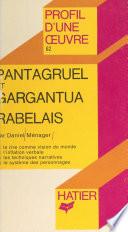 Pantagruel et Gargantua, Rabelais