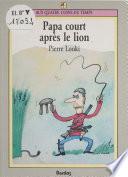 Papa court après le lion