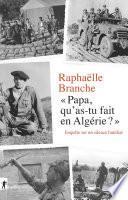Papa, qu'as-tu fait en Algérie ?