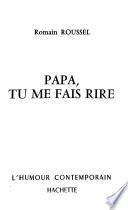 Papa, tu me fais rire