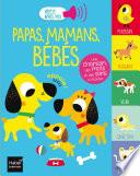 Papas, mamans, bébés