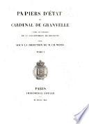 Papiers d'état du cardinal de Granvelle d'après les manuscrits de la Bibliothèque de Besançon