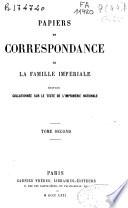 Papiers et correspondance de la famille impériale