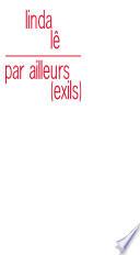 Par ailleurs, exils