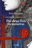 Par deux fois tu mourras