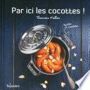 Par ici les cocottes!