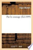 Par Le Courage