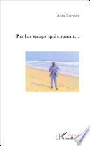 Par les temps qui courent