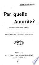 Par quelle autorite?