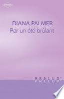 Par un été brûlant (Harlequin Prélud')
