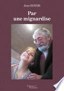 Par une mignardise