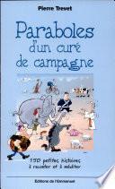 Paraboles d'un curé de campagne, tome 1