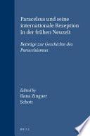 PARACELSUS UND SEINE INTERNATIONALE REZEPTION IN D